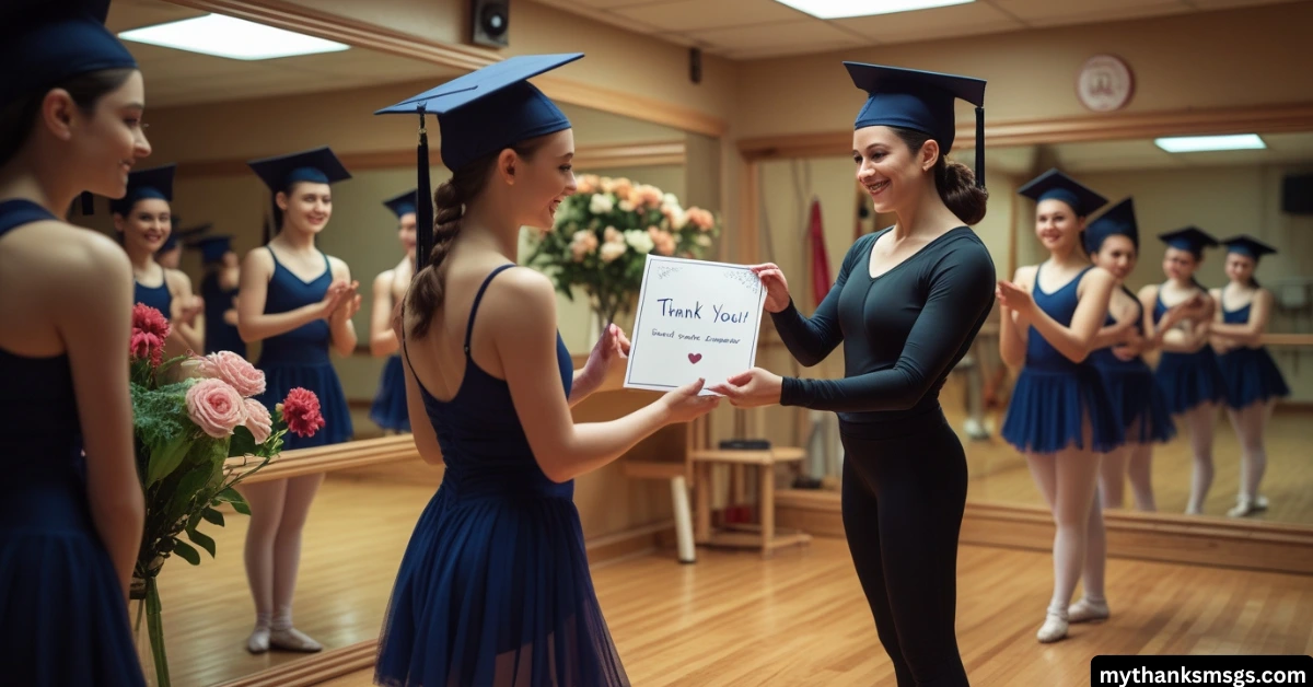 Thank You Messages for Dance Teachers at Graduation